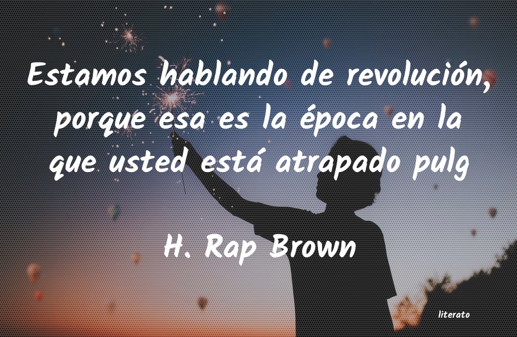 frases de H. Rap Brown