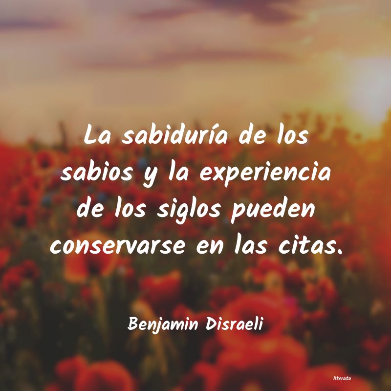 Frases de Benjamin Disraeli