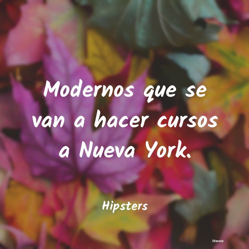 frases de Hipsters