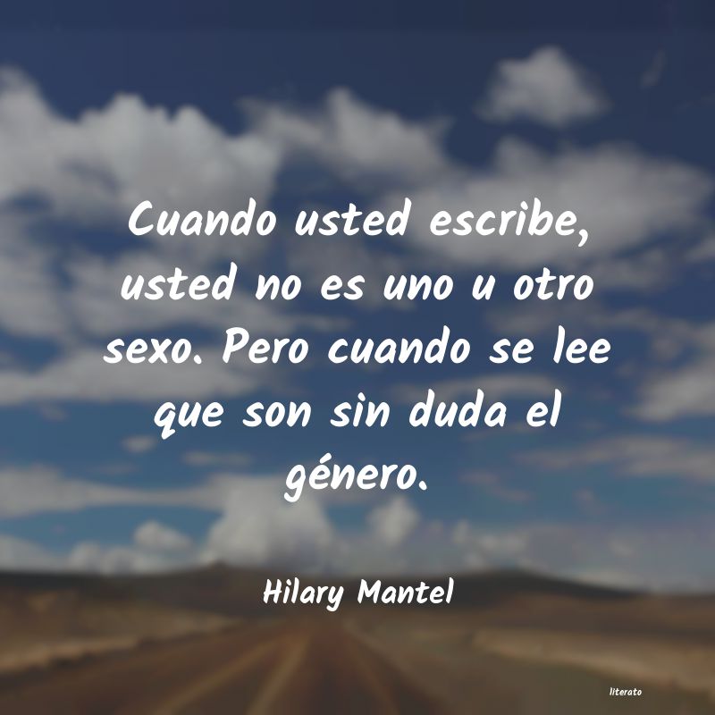 frases de Hilary Mantel