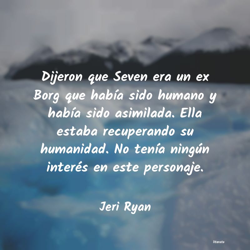 frases de Jeri Ryan