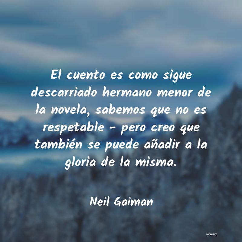 Featured image of post Neil Gaiman Frases Ray neil gaiman s writing style is deceptively simple but as a demonstration of how to deploy the