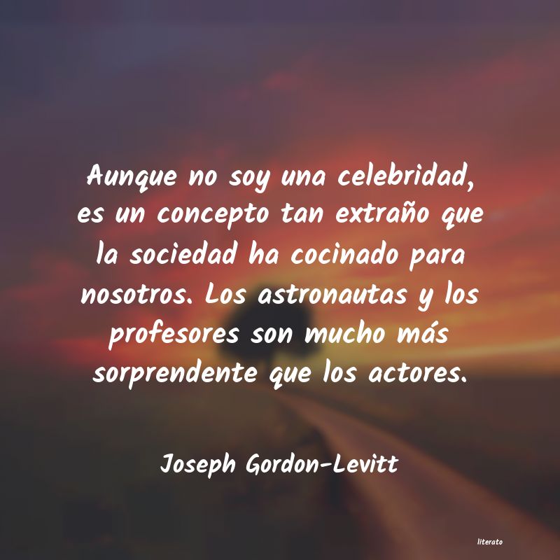 Frases de Joseph Gordon-Levitt