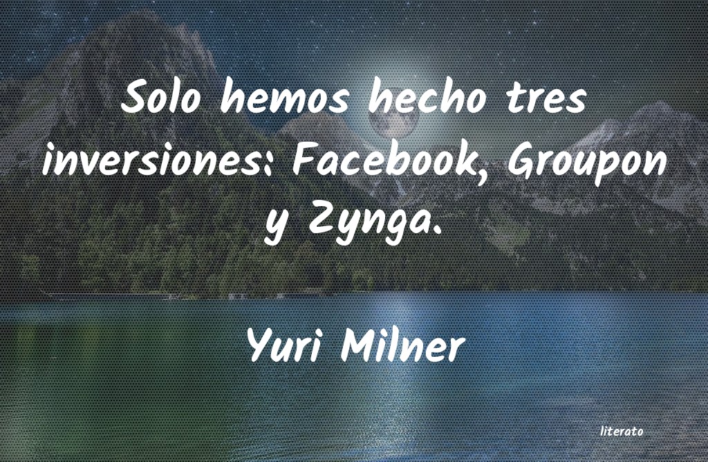 Frases de Yuri Milner