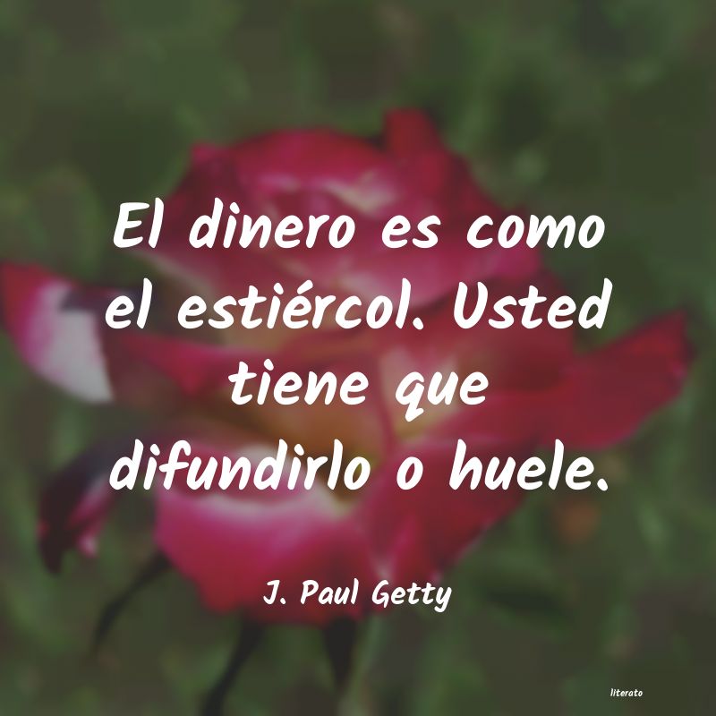 Frases de J. Paul Getty