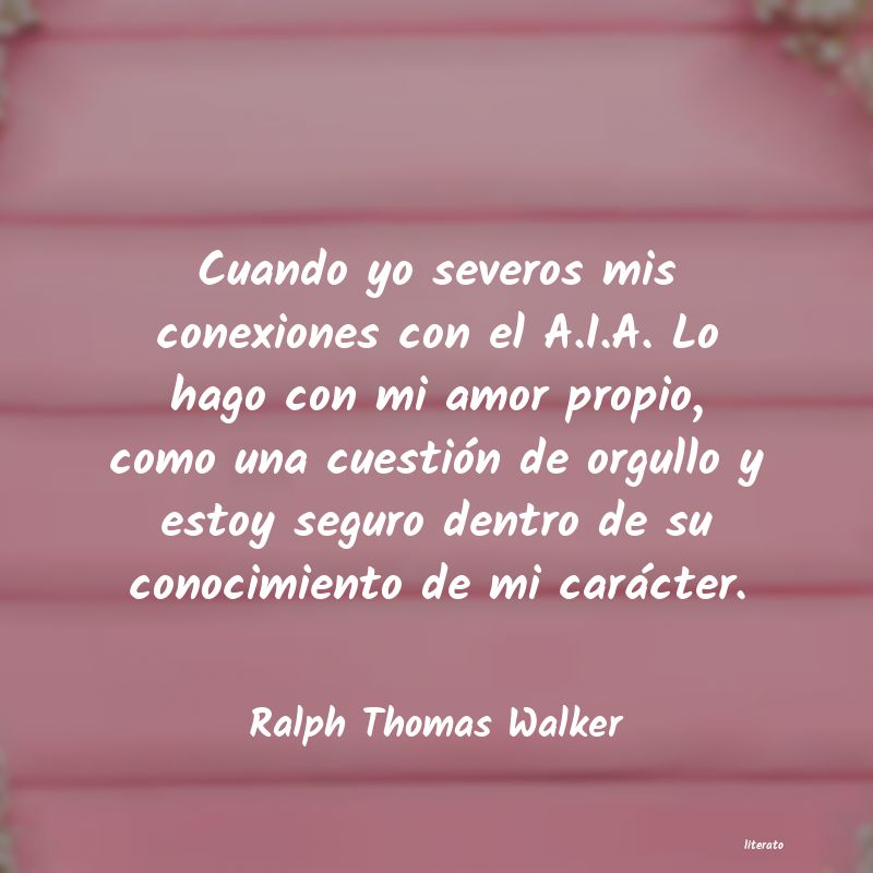 Frases de Ralph Thomas Walker