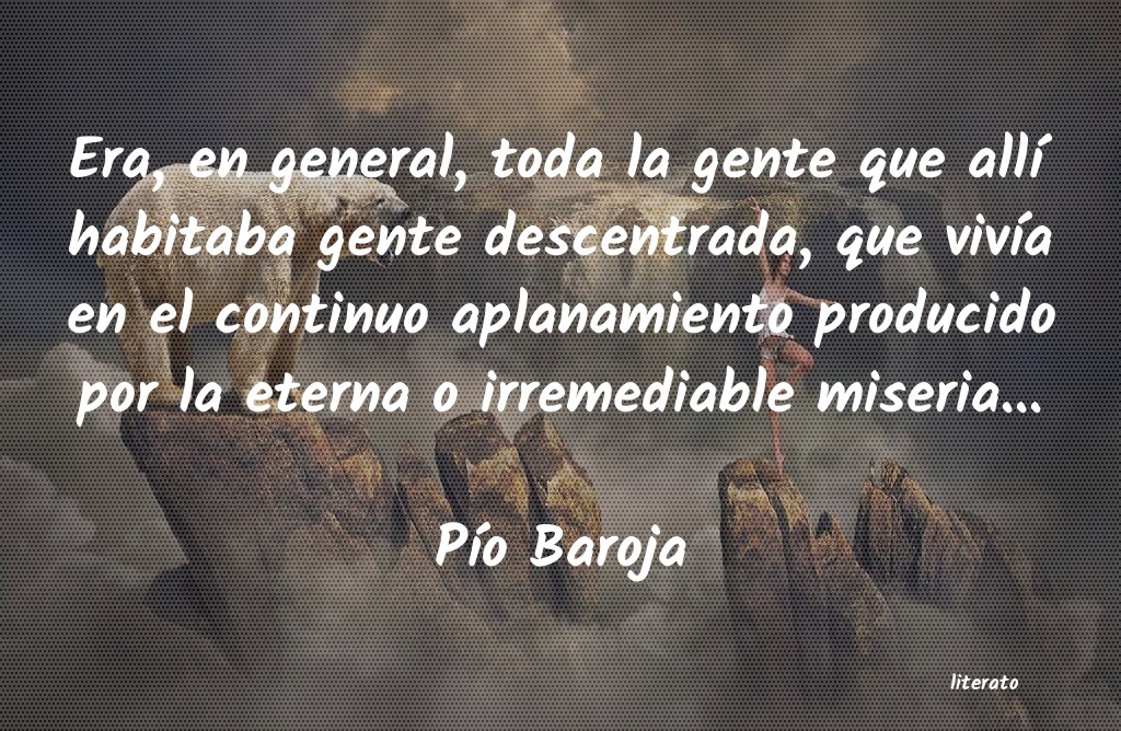 Frases de Pío Baroja