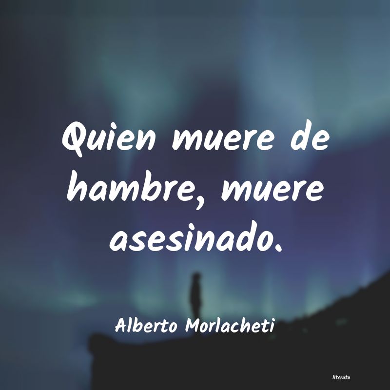 Frases de Alberto Morlacheti