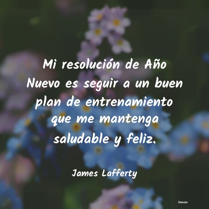 frases de James Lafferty