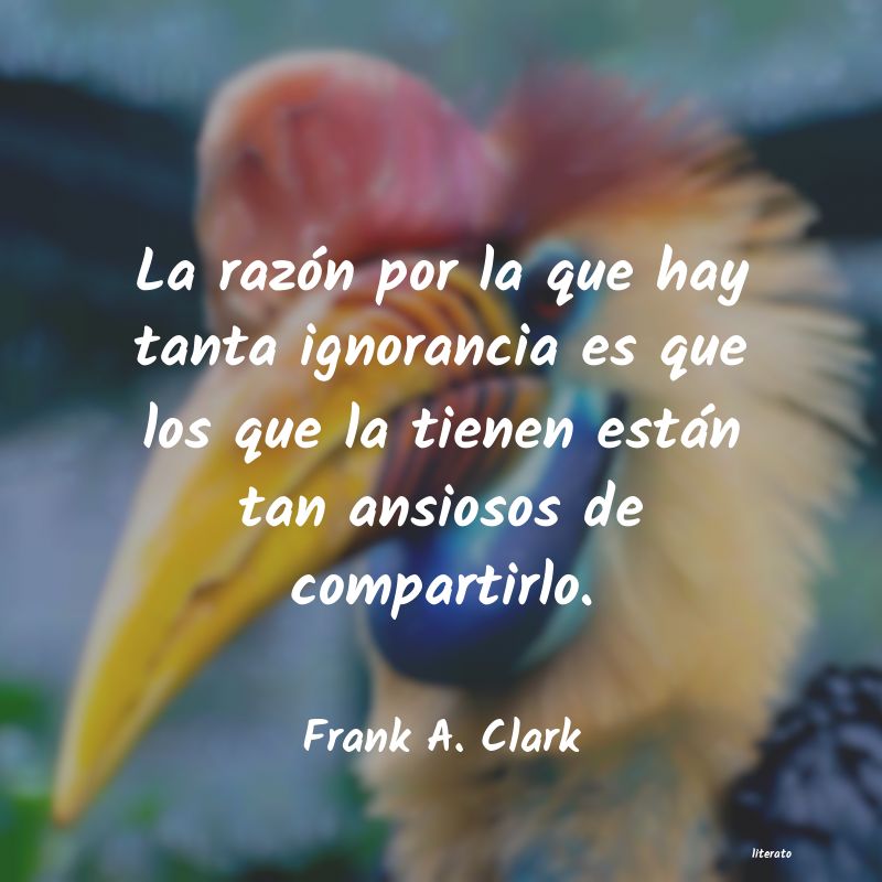 Frases de Frank A. Clark