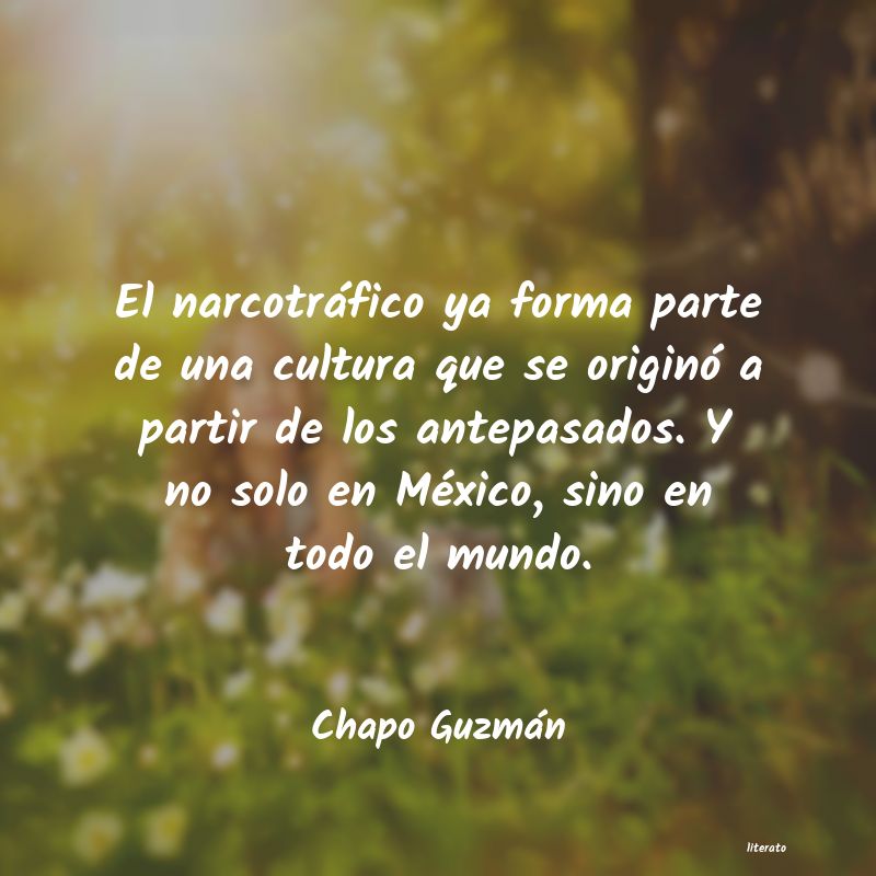 frases de Chapo Guzmán