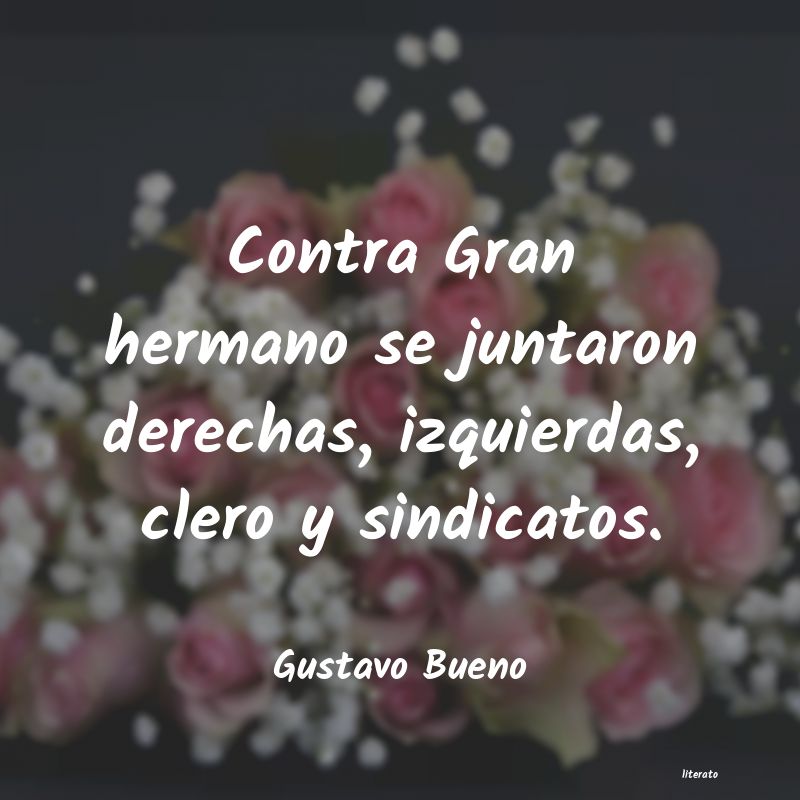 frases de Gustavo Bueno