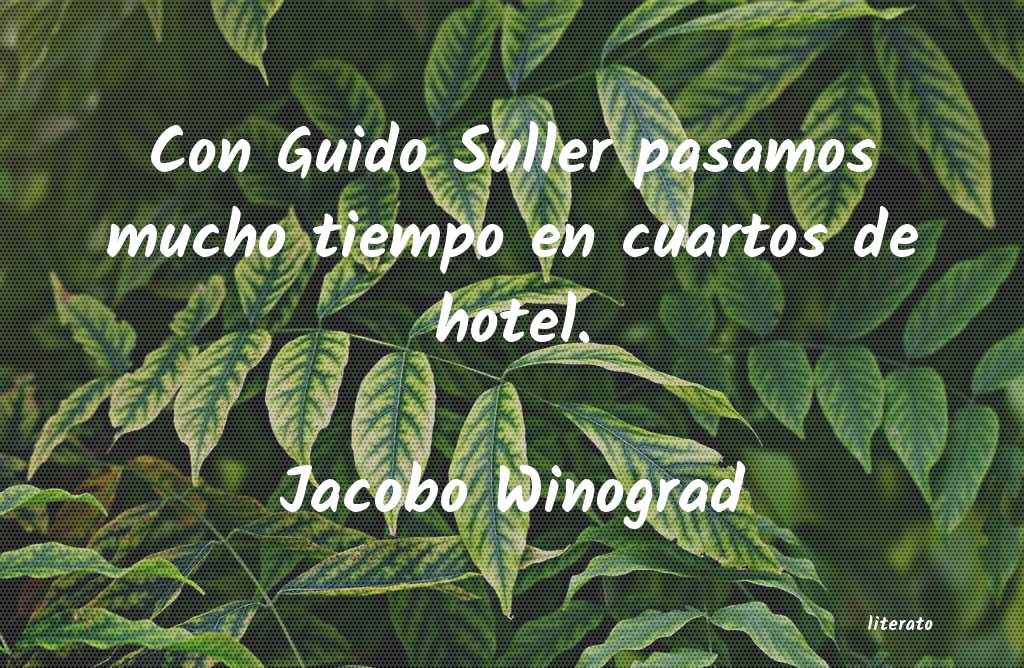 frases de Jacobo Winograd