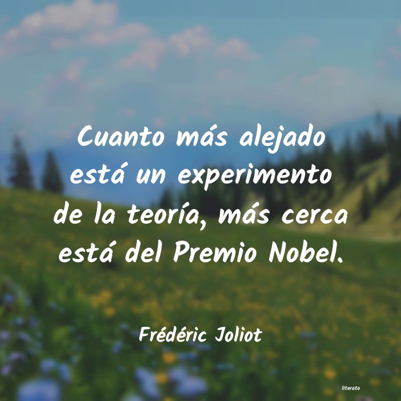 Frases de Frédéric Joliot