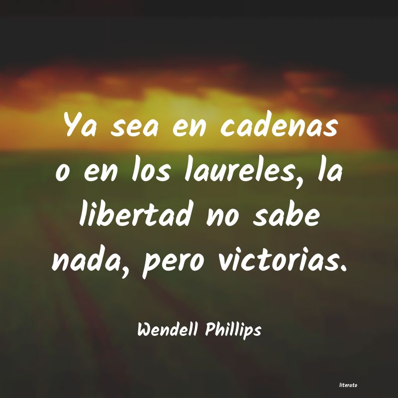 Frases de Wendell Phillips