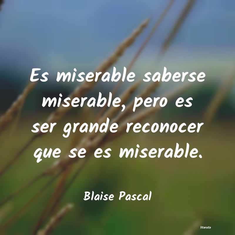 Frases de Blaise Pascal