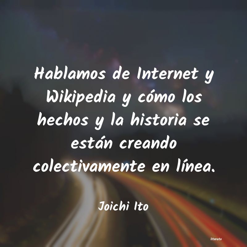 Frases de Joichi Ito