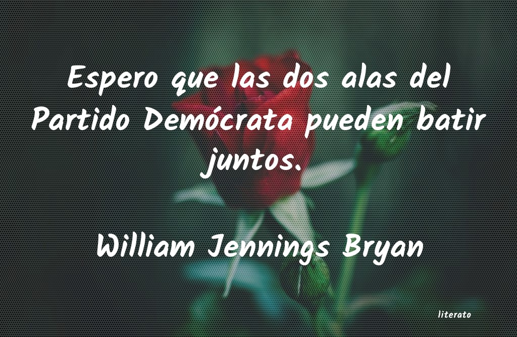 Frases de William Jennings Bryan