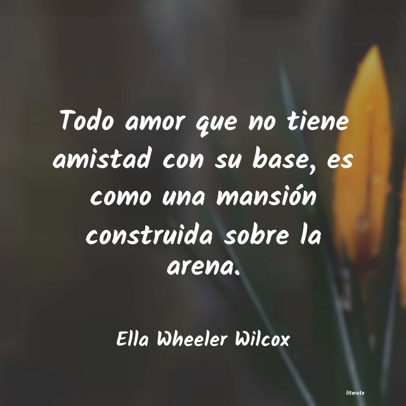 Frases de Ella Wheeler Wilcox