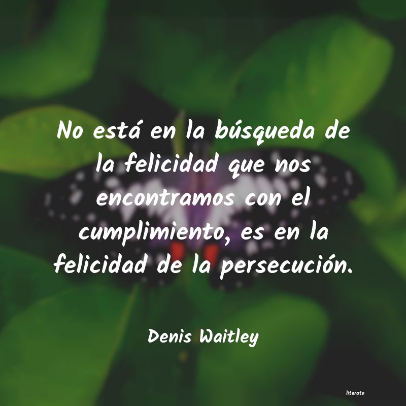 Frases de Denis Waitley