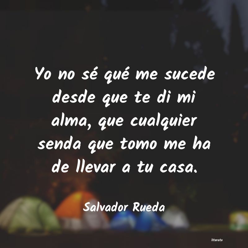 frases de Salvador Rueda
