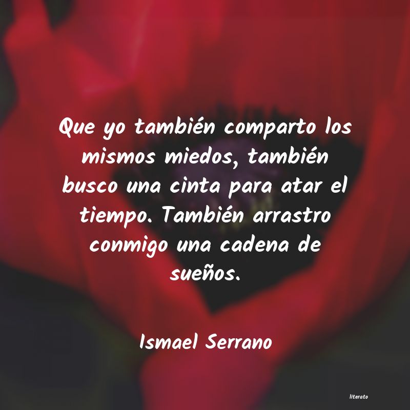 Frases de Ismael Serrano