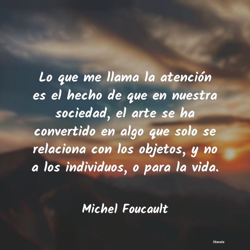 Frases de Michel Foucault