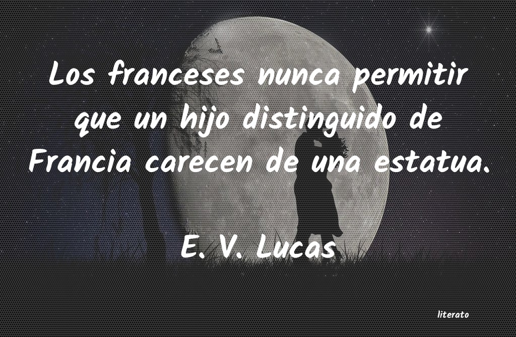 Frases de E. V. Lucas