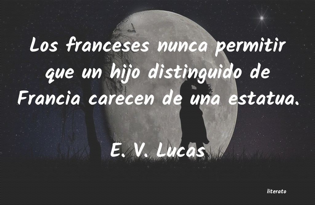 frases de E. V. Lucas