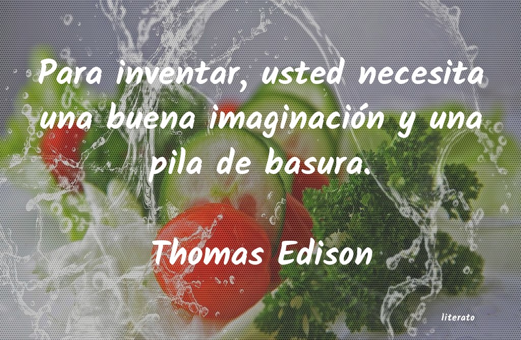 Frases de Thomas Edison