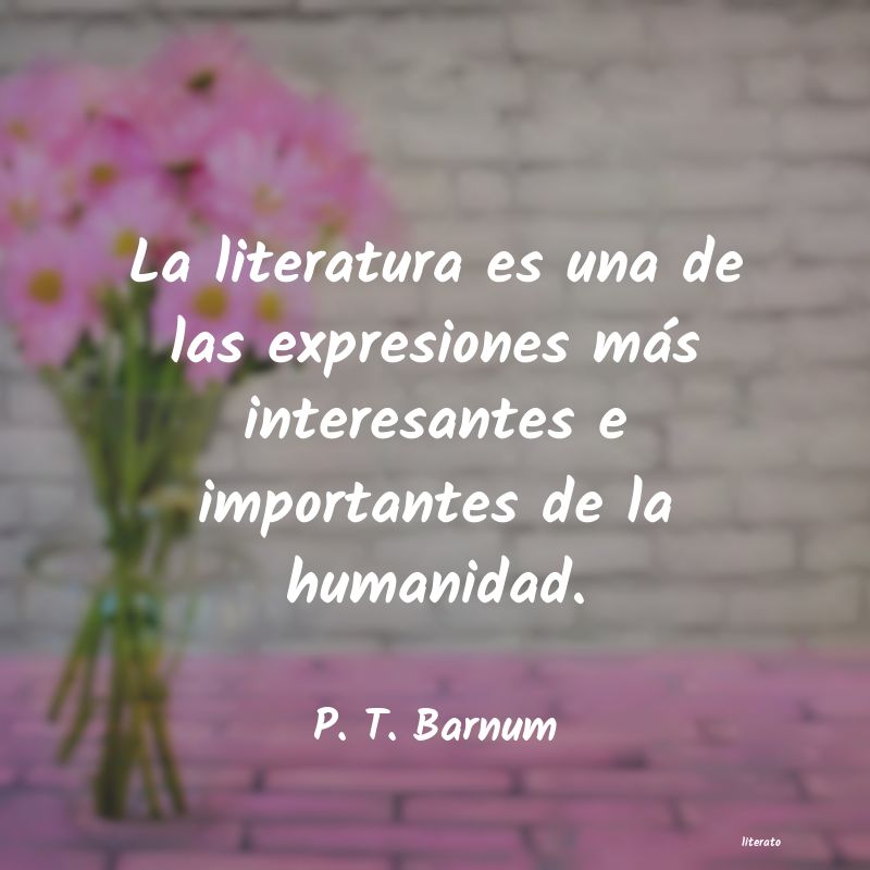 Frases de P. T. Barnum