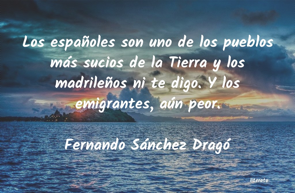 Frases de Fernando Sánchez Dragó