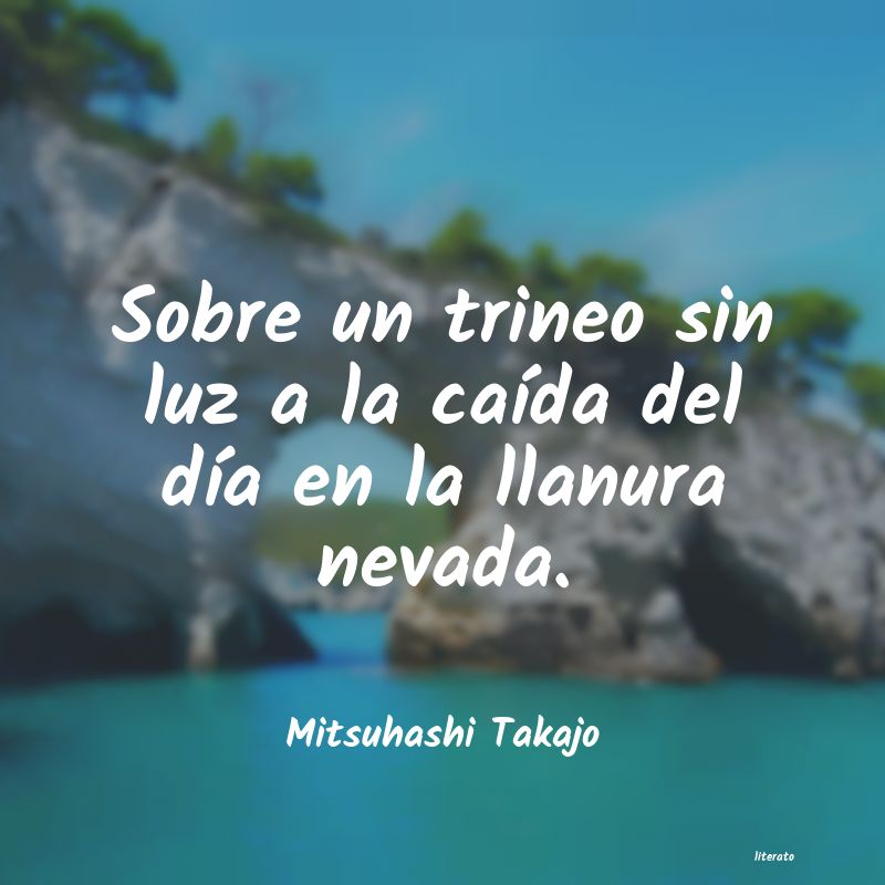 frases de Mitsuhashi Takajo