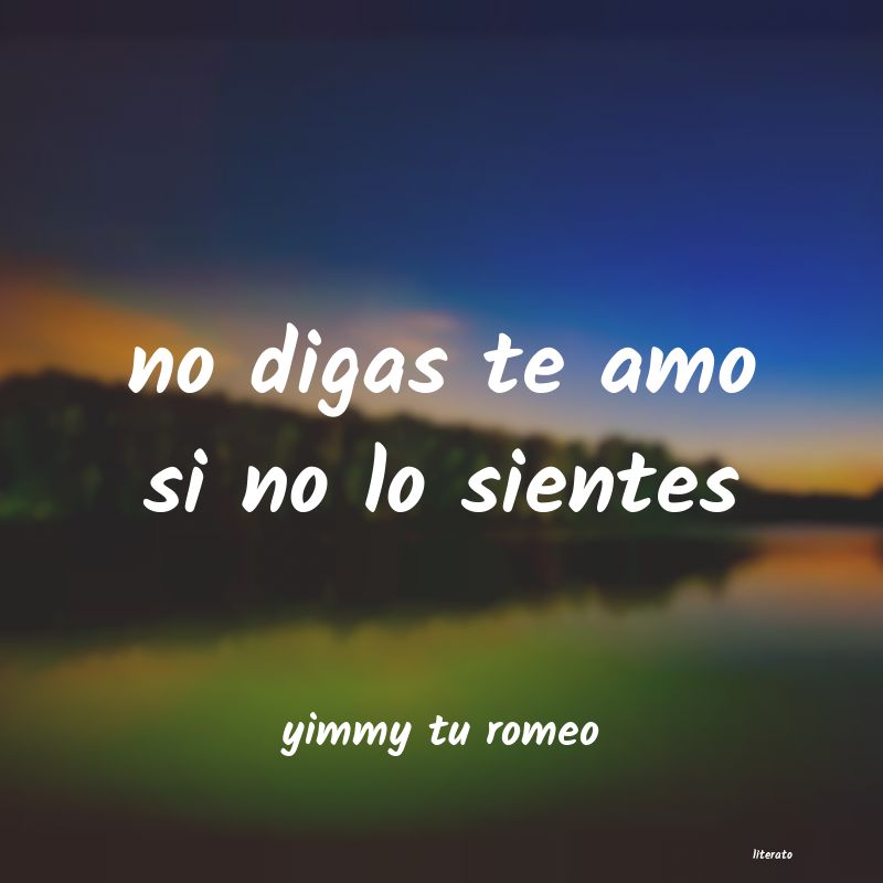 Frases de yimmy tu romeo