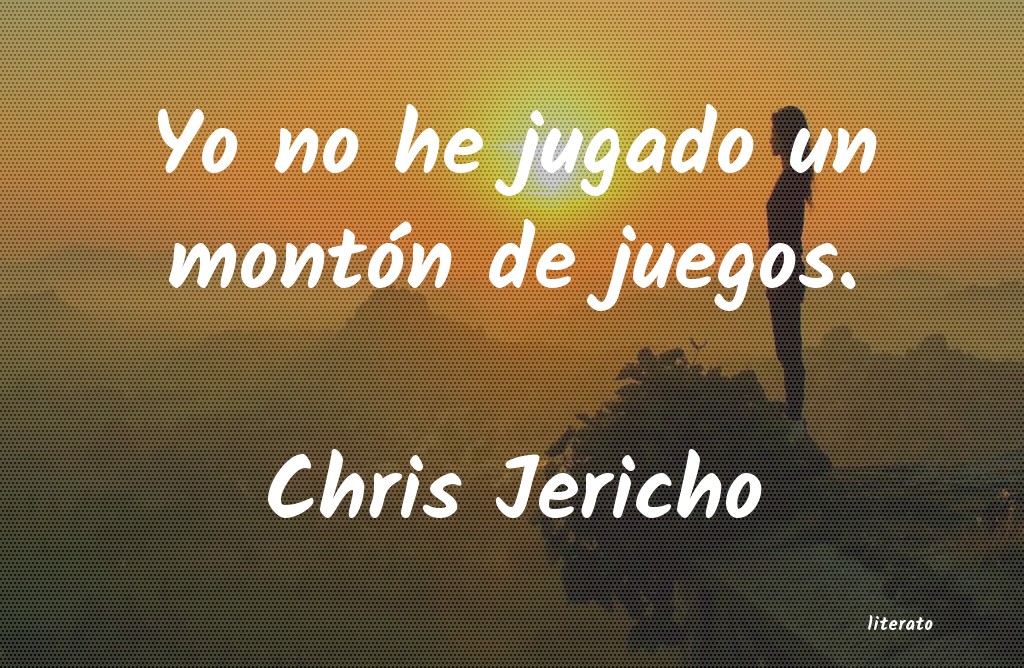 frases de Chris Jericho