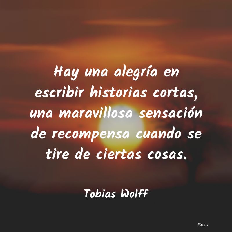 frases de Tobias Wolff