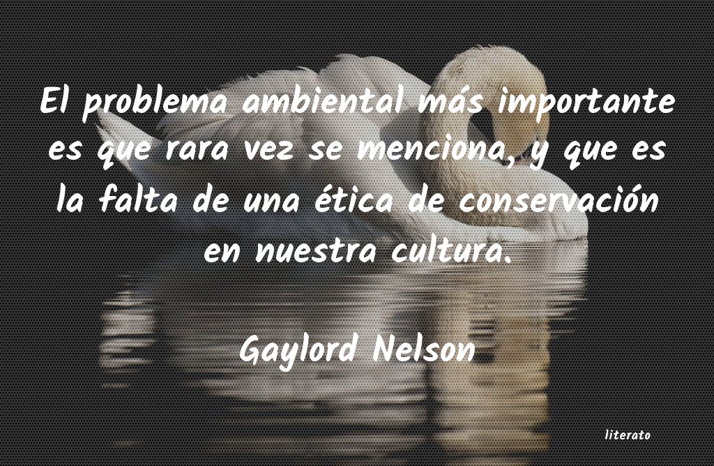 frases de Gaylord Nelson