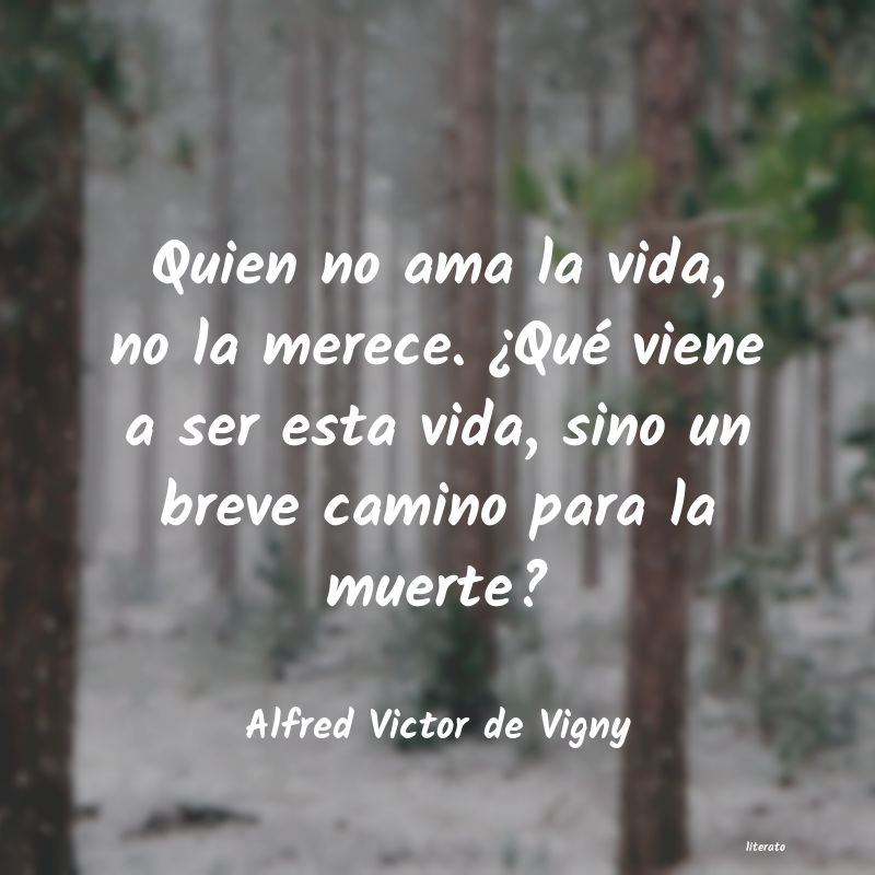 Frases de Alfred Victor de Vigny