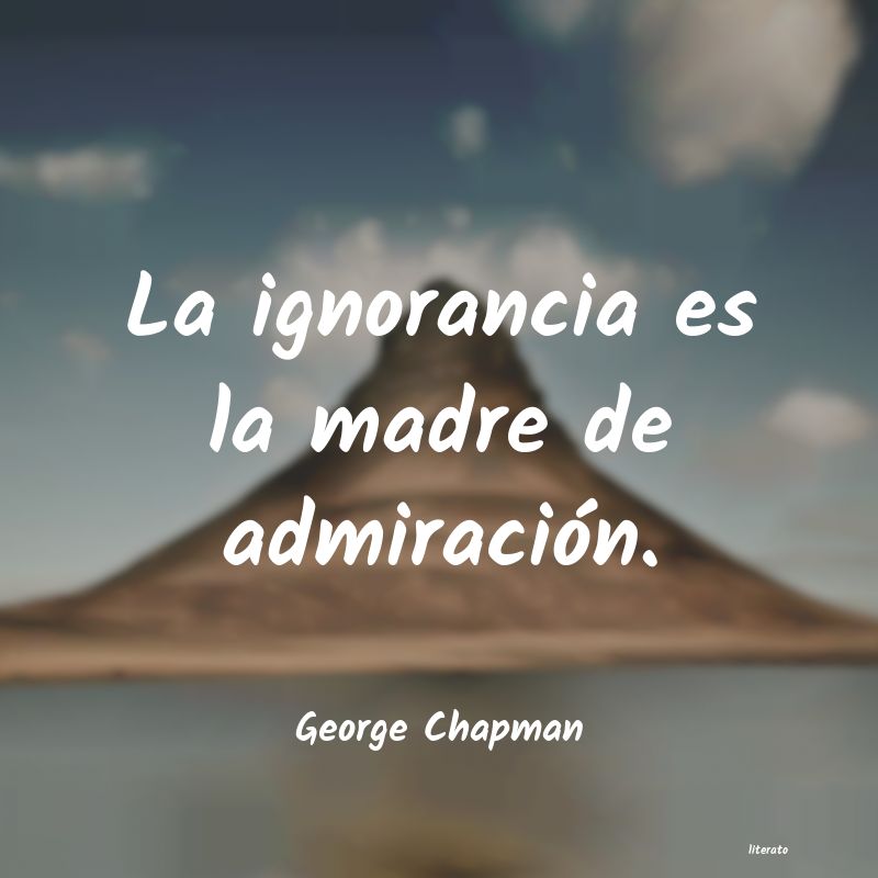 Frases de George Chapman