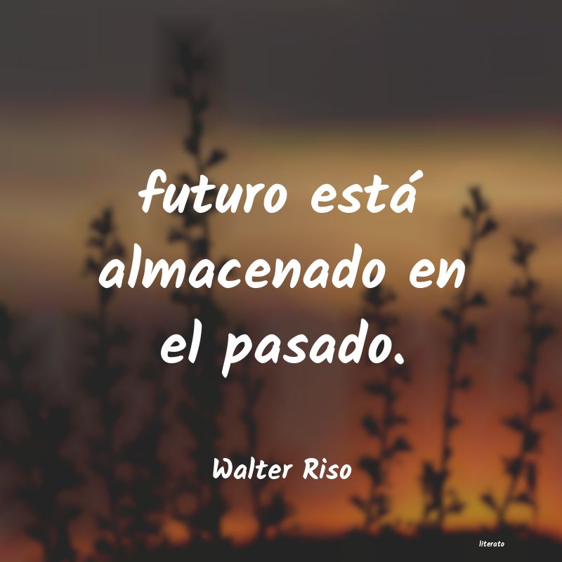 frases de Walter Riso