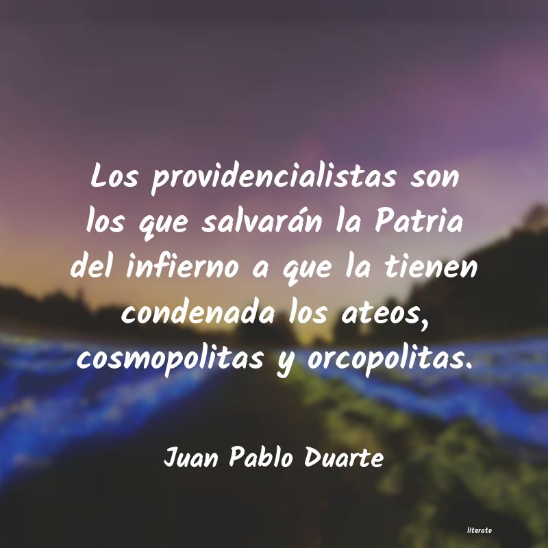 Frases de Juan Pablo Duarte