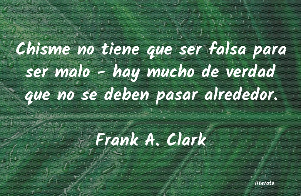 frases de Frank A. Clark