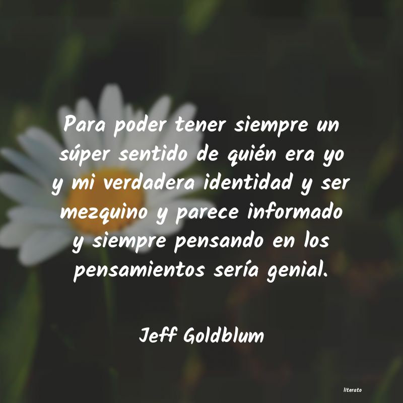 Frases de Jeff Goldblum
