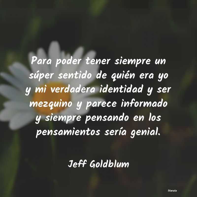 frases de Jeff Goldblum