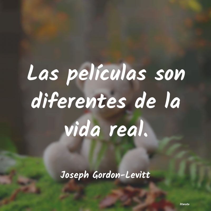 Frases de Joseph Gordon-Levitt