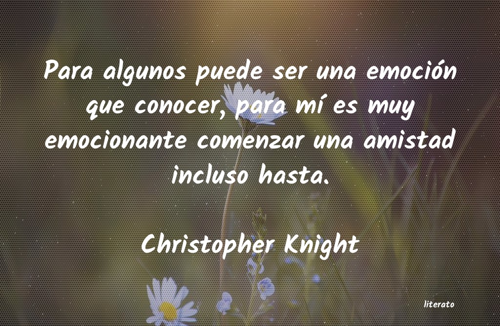 frases de Christopher Knight