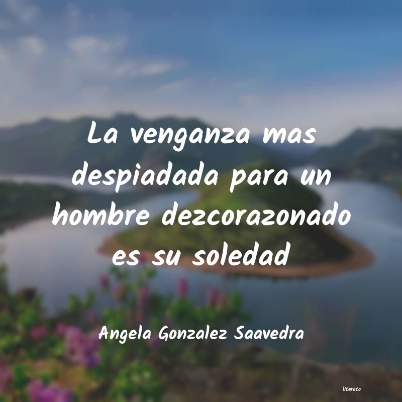 Frases de Angela Gonzalez Saavedra