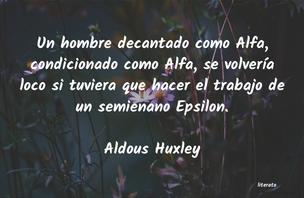 frases de Aldous Huxley