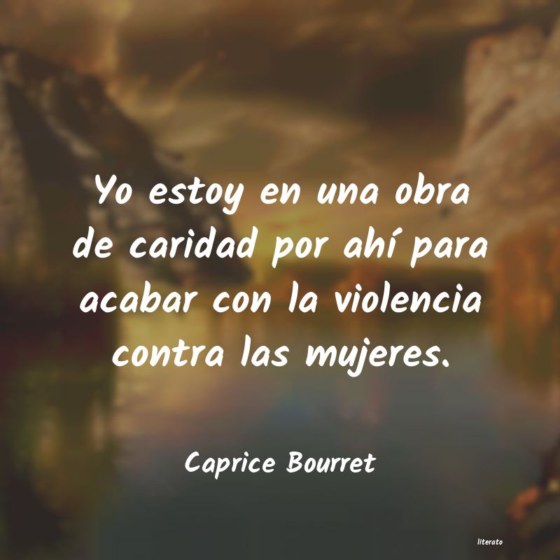 Frases de Caprice Bourret