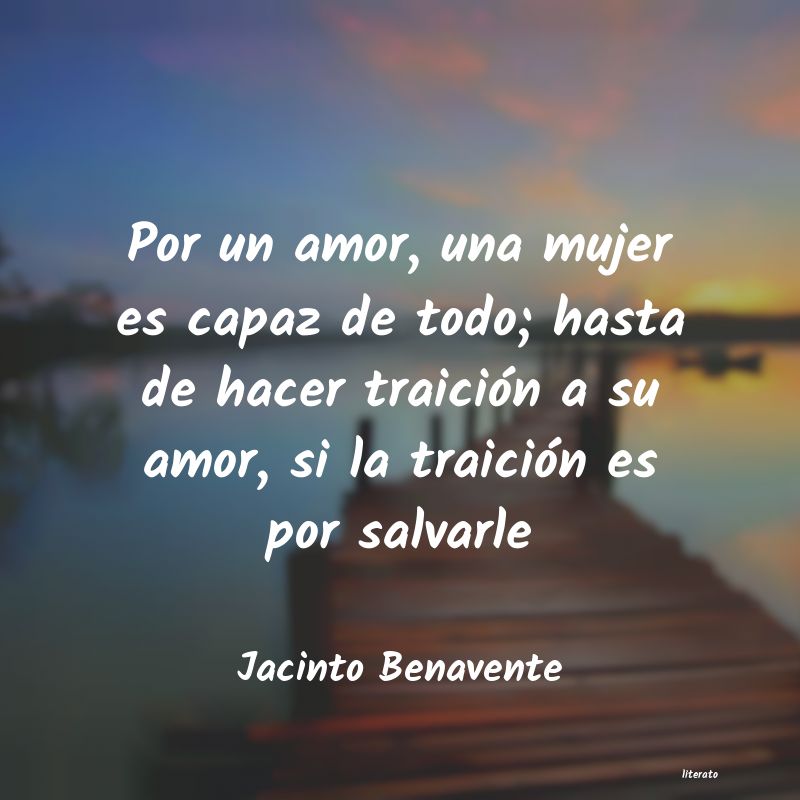 Frases de Jacinto Benavente